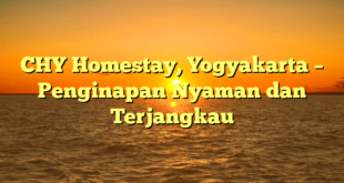 CHY Homestay, Yogyakarta – Penginapan Nyaman dan Terjangkau