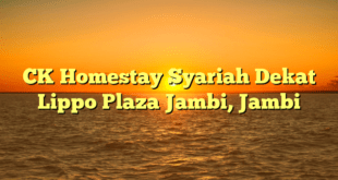 CK Homestay Syariah Dekat Lippo Plaza Jambi, Jambi