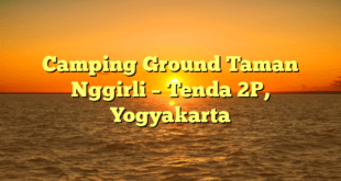 Camping Ground Taman Nggirli – Tenda 2P, Yogyakarta