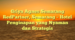 Griya Agnes Semarang RedPartner, Semarang – Hotel Penginapan yang Nyaman dan Strategis