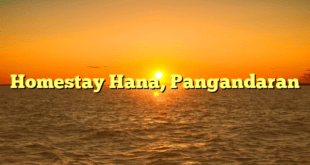 Homestay Hana, Pangandaran