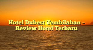 Hotel Dubest Tembilahan – Review Hotel Terbaru