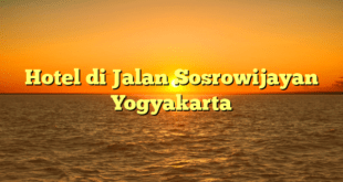 Hotel di Jalan Sosrowijayan Yogyakarta