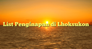 List Penginapan di Lhoksukon