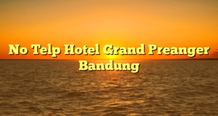 No Telp Hotel Grand Preanger Bandung