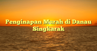 Penginapan Murah di Danau Singkarak