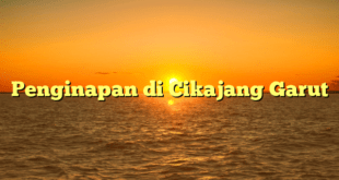 Penginapan di Cikajang Garut