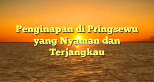 Penginapan di Pringsewu yang Nyaman dan Terjangkau