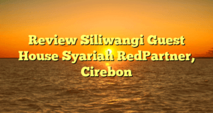 Review Siliwangi Guest House Syariah RedPartner, Cirebon