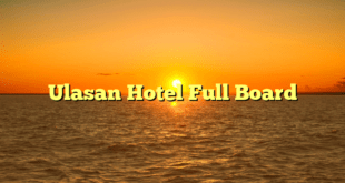 Ulasan Hotel Full Board