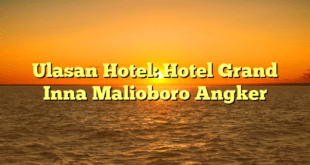 Ulasan Hotel: Hotel Grand Inna Malioboro Angker