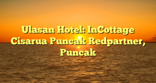 Ulasan Hotel: InCottage Cisarua Puncak Redpartner, Puncak