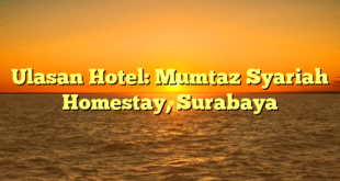 Ulasan Hotel: Mumtaz Syariah Homestay, Surabaya