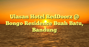 Ulasan Hotel RedDoorz @ Bongo Residence Buah Batu, Bandung