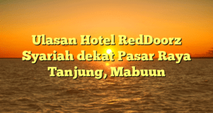 Ulasan Hotel RedDoorz Syariah dekat Pasar Raya Tanjung, Mabuun