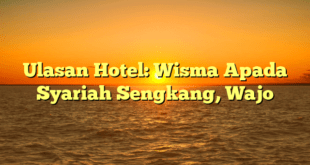 Ulasan Hotel: Wisma Apada Syariah Sengkang, Wajo