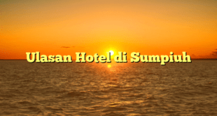 Ulasan Hotel di Sumpiuh