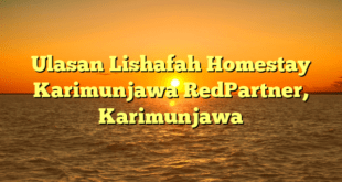 Ulasan Lishafah Homestay Karimunjawa RedPartner, Karimunjawa