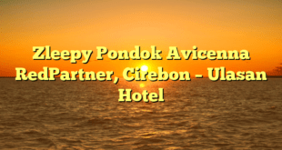 Zleepy Pondok Avicenna RedPartner, Cirebon – Ulasan Hotel