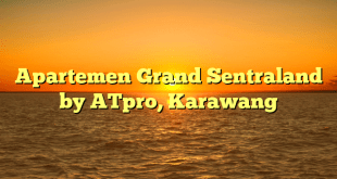 Apartemen Grand Sentraland by ATpro, Karawang