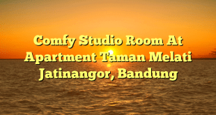 Comfy Studio Room At Apartment Taman Melati Jatinangor, Bandung