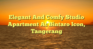 Elegant And Comfy Studio Apartment At Bintaro Icon, Tangerang