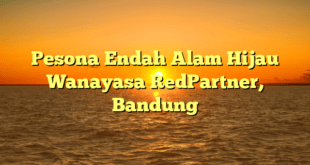 Pesona Endah Alam Hijau Wanayasa RedPartner, Bandung