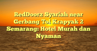 RedDoorz Syariah near Gerbang Tol Krapyak 2 Semarang: Hotel Murah dan Nyaman