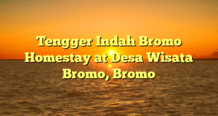 Tengger Indah Bromo Homestay at Desa Wisata Bromo, Bromo