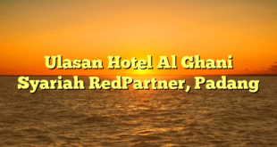 Ulasan Hotel Al Ghani Syariah RedPartner, Padang