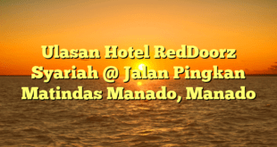 Ulasan Hotel RedDoorz Syariah @ Jalan Pingkan Matindas Manado, Manado