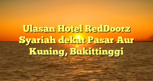 Ulasan Hotel RedDoorz Syariah dekat Pasar Aur Kuning, Bukittinggi