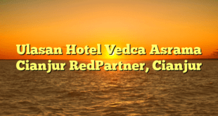 Ulasan Hotel Vedca Asrama Cianjur RedPartner, Cianjur